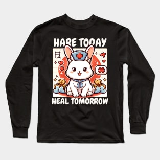 Hare today heal tomorrow Long Sleeve T-Shirt